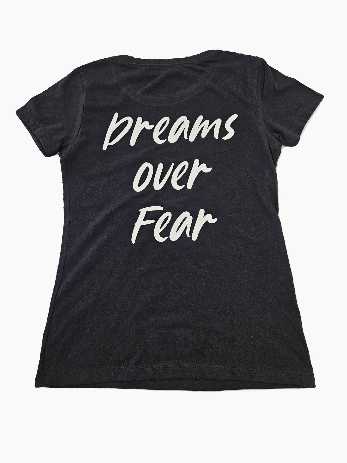 DREAMS OVER FEAR TEE WOMENS