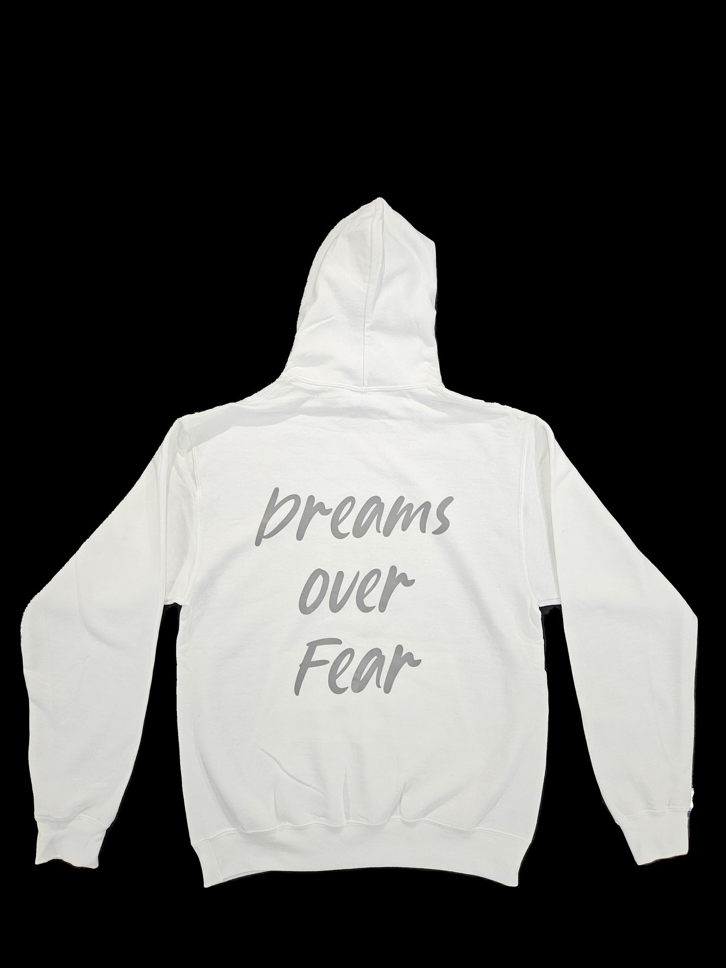 DREAMS OVER FEAR HOODIE WHITE