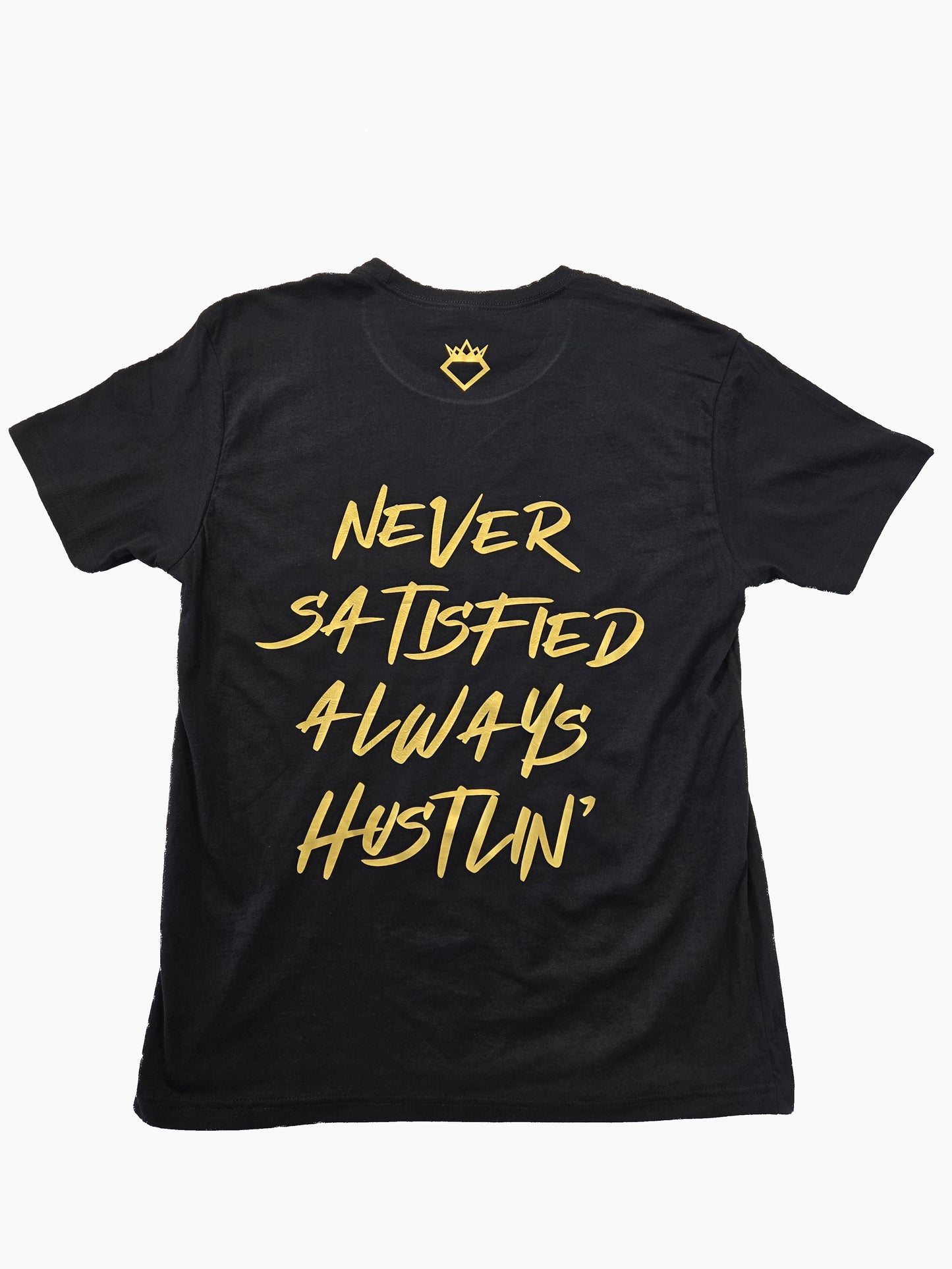 NEVER SATISFIED ALWAYS HUSTLIN TEE MENS